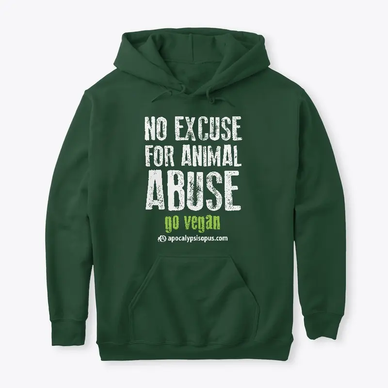 No excuse for animal abuse